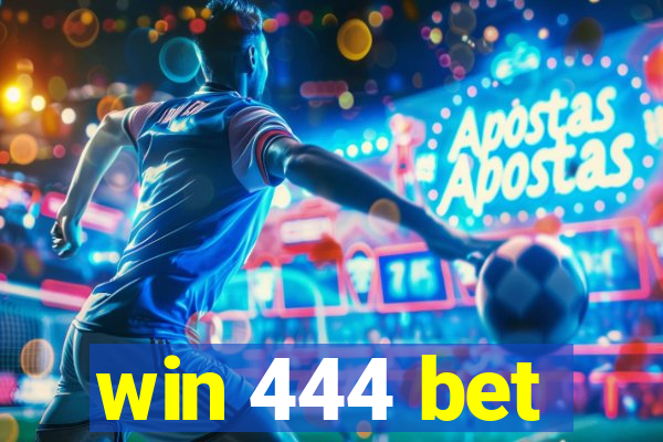 win 444 bet